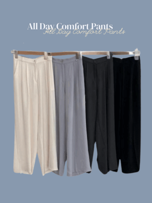 All Day Comfort Pants